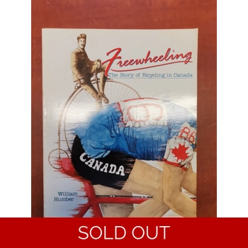 Freewheeling - The Story of Bicycling in Canada - 1986